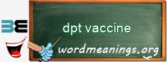 WordMeaning blackboard for dpt vaccine
